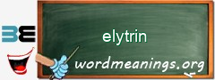 WordMeaning blackboard for elytrin